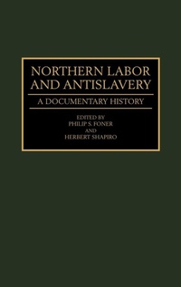 Abbildung von: Northern Labor and Antislavery - Praeger Publishers Inc