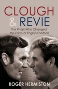 Cover: Clough and Revie - Mainstream Publishing