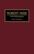 Cover: Robert Wise - Greenwood Press