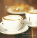 Cover: A Passion for Coffee - Ryland, Peters & Small Ltd