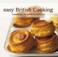 Abbildung von: Easy British Cooking - Ryland, Peters & Small Ltd