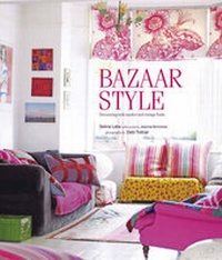 Enlarge image Cover: Bazaar Style - Ryland, Peters & Small Ltd