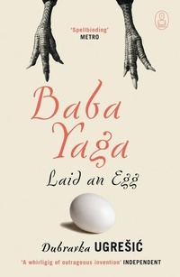 Enlarge image Cover: Baba Yaga Laid an Egg - Canongate Books