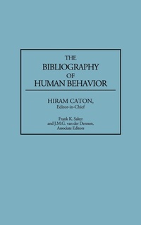 Enlarge image Cover: The Bibliography of Human Behavior - Greenwood Press