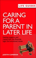 Cover: Caring for a Parent in Later Life - Help the Aged