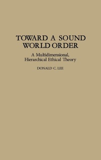 Enlarge image Cover: Toward a Sound World Order - Praeger Publishers Inc