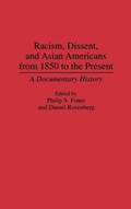 Cover: Racism, Dissent, and Asian Americans from 1850 to the Present - Praeger Publishers Inc
