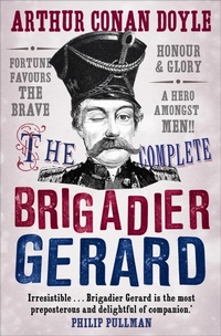 Enlarge image Cover: The Complete Brigadier Gerard - Canongate Books