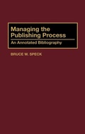 Cover: Managing the Publishing Process - Greenwood Press