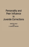 Cover: Personality and Peer Influence in Juvenile Corrections - Praeger Publishers Inc