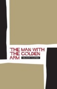 Enlarge image Cover: The Man With the Golden Arm - Canongate Canons