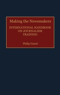 Bild: Making the Newsmakers - Greenwood Press