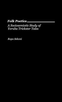 Abbildung von: Folk Poetics - Praeger Publishers Inc