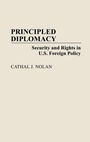 Cover: Principled Diplomacy - Praeger Publishers Inc