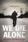 Cover: We Die Alone - Canongate Books
