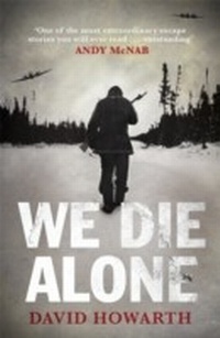 Enlarge image Cover: We Die Alone - Canongate Books
