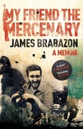 Cover: My Friend The Mercenary - Canongate Books