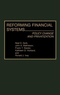 Cover: Reforming Financial Systems - Praeger Publishers Inc