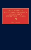 Cover: An Encyclopedic Dictionary of Conflict and Conflict Resolution, 1945-1996 - Greenwood Press
