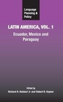 Cover: Language Planning and Policy in Latin America, Vol. 1 - Multilingual Matters