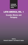 Cover: Language Planning and Policy in Latin America, Vol. 1 - Multilingual Matters