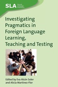 Cover: Investigating Pragmatics in Foreign Language Learning, Teaching and Testing - Multilingual Matters