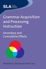 Cover: Grammar Acquisition and Processing Instruction - Multilingual Matters
