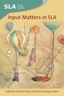 Cover: Input Matters in SLA - Multilingual Matters