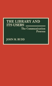 Enlarge image Cover: The Library and Its Users - Praeger Publishers Inc