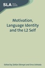 Cover: Motivation, Language Identity and the L2 Self - Multilingual Matters