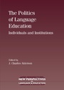 Cover: The Politics of Language Education - Multilingual Matters