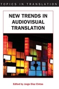 Cover: New Trends in Audiovisual Translation - Multilingual Matters
