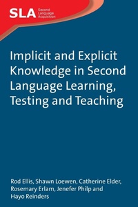 Abbildung von: Implicit and Explicit Knowledge in Second Language Learning, Testing and Teaching - Multilingual Matters