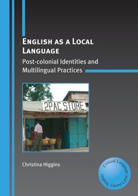 Enlarge image Cover: English as a Local Language - Multilingual Matters