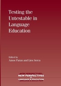 Cover: Testing the Untestable in Language Education - Multilingual Matters