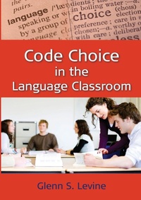 Abbildung von: Code Choice in the Language Classroom - Multilingual Matters