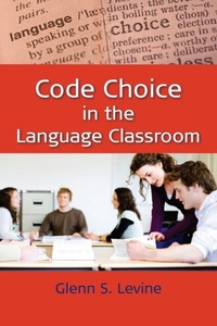 Abbildung von: Code Choice in the Language Classroom - Multilingual Matters
