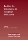 Cover: Testing the Untestable in Language Education - Multilingual Matters