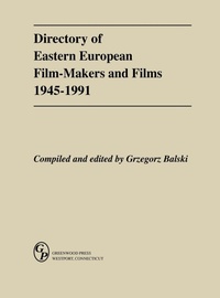 Abbildung von: Directory of Eastern European Film-Makers and Films 1945-91 - Greenwood Press