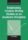 Cover: Establishing Creative Writing Studies as an Academic Discipline - Multilingual Matters