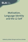 Cover: Motivation, Language Identity and the L2 Self - Multilingual Matters