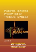 Cover: Plagiarism, Intellectual Property and the Teaching of L2 Writing - Multilingual Matters