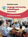 Cover: Language and Learning in Multilingual Classrooms - Multilingual Matters