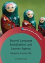 Cover: Second Language Socialization and Learner Agency - Multilingual Matters