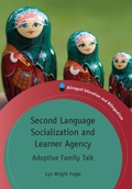 Cover: Second Language Socialization and Learner Agency - Multilingual Matters