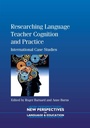 Cover: Researching Language Teacher Cognition and Practice - Multilingual Matters