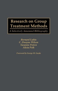 Enlarge image Cover: Research on Group Treatment Methods - Greenwood Press