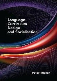 Enlarge image Cover: Language Curriculum Design and Socialisation - Multilingual Matters