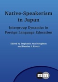Cover: Native-Speakerism in Japan - Multilingual Matters