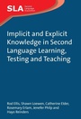 Cover: Implicit and Explicit Knowledge in Second Language Learning, Testing and Teaching - Multilingual Matters